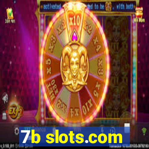 7b slots.com